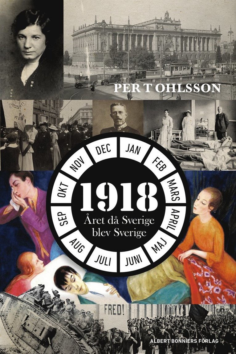 Per T. Ohlsson - 1918 : året då Sverige blev Sverige, E-bok