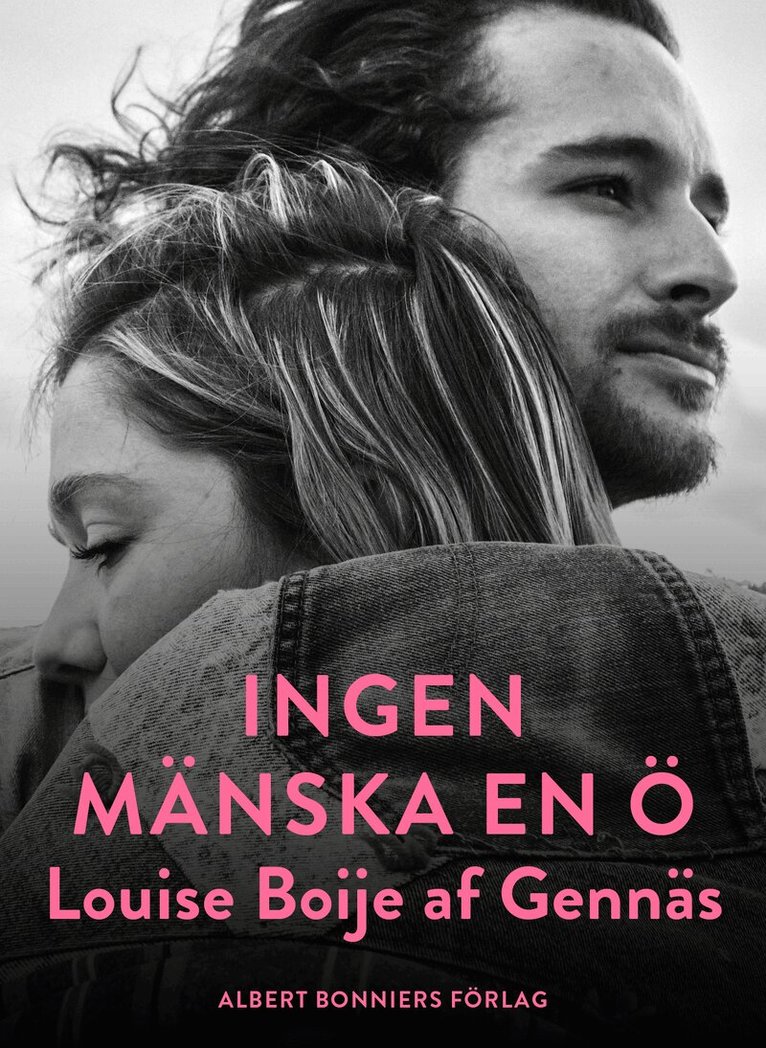 Louise Boije af Gennäs - Ingen mänska en ö, E-bok