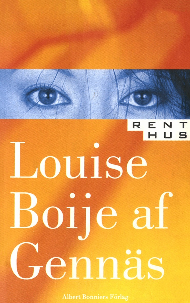 Louise Boije af Gennäs - Rent hus, E-bok