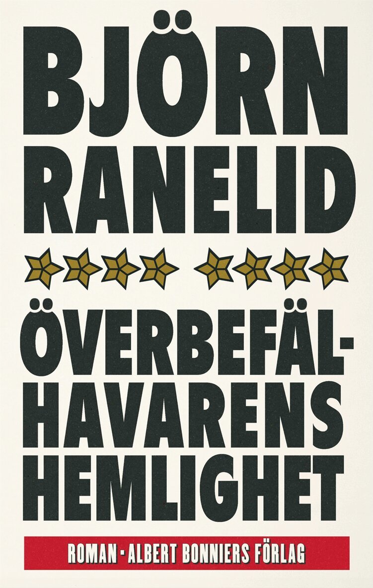 Björn Ranelid - Överbefälhavarens hemlighet, E-bok