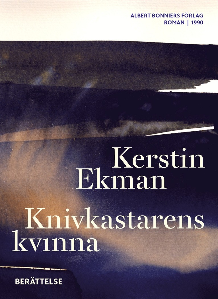 Kerstin Ekman - Knivkastarens kvinna : berättelse, E-bok