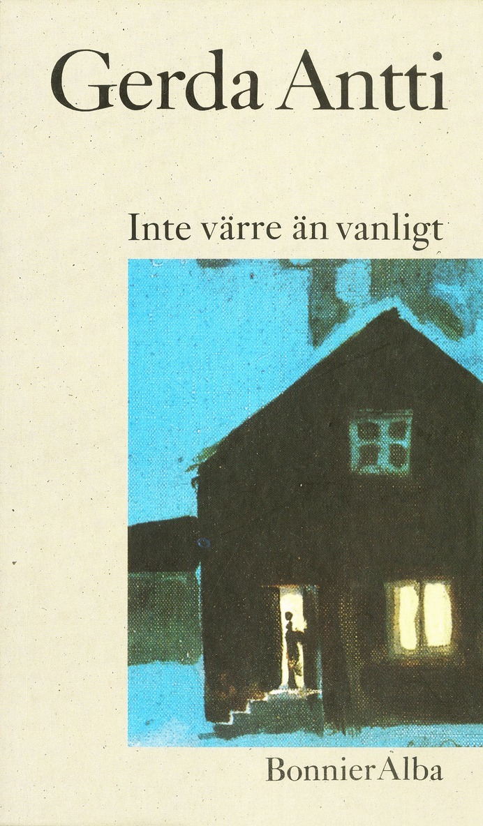 Gerda Antti - Inte värre än vanligt : noveller, E-bok