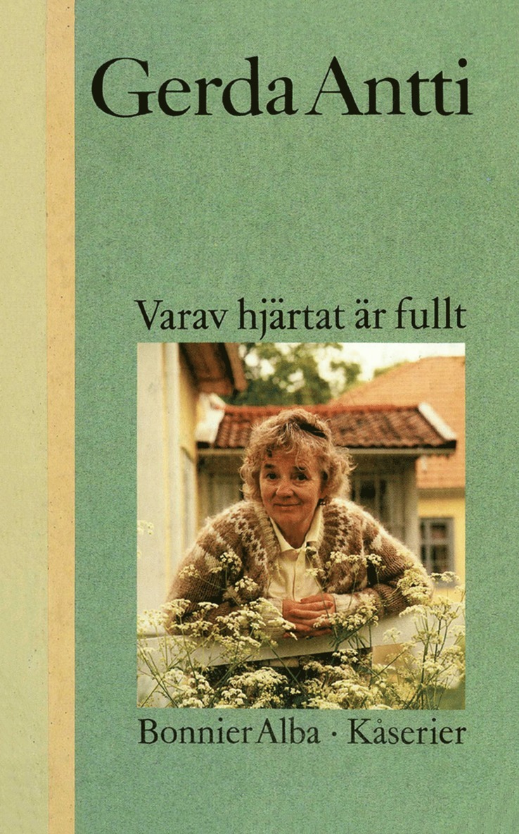 Gerda Antti - Varav hjärtat är fullt : kåserier, E-bok