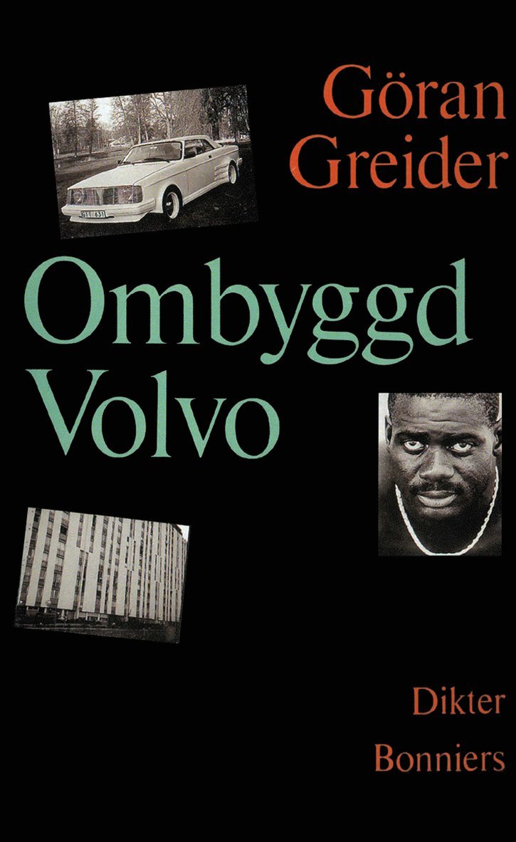 Göran Greider - Ombyggd Volvo : dikter, E-bok