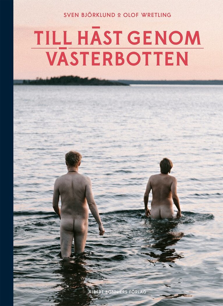 Sven Björklund, Olof Wretling - Till häst genom Västerbotten, Häftad