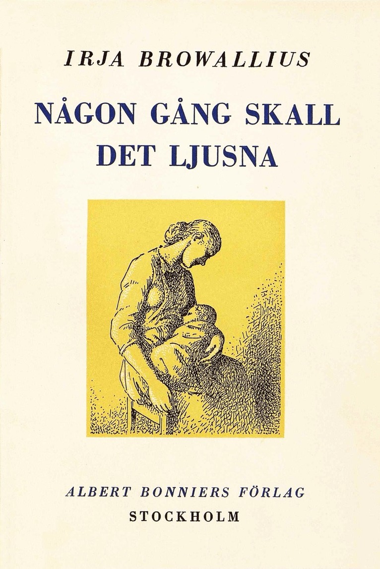 Irja Browallius - Någon gång skall det ljusna, E-bok