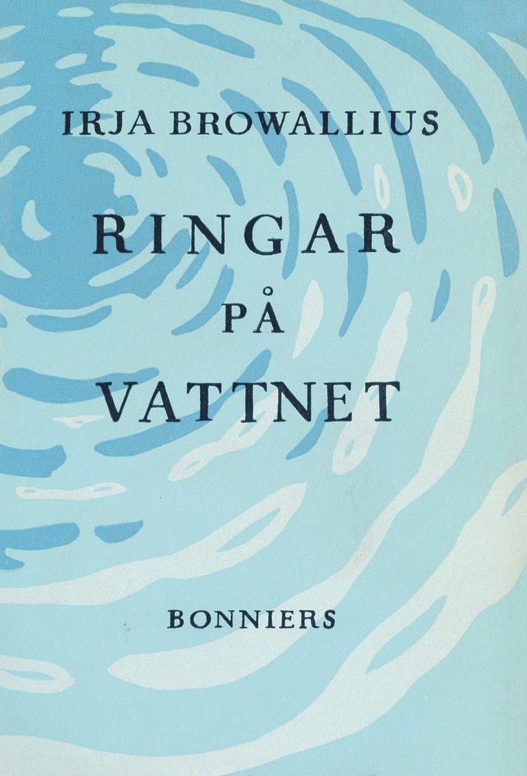 Irja Browallius - Ringar på vattnet, E-bok