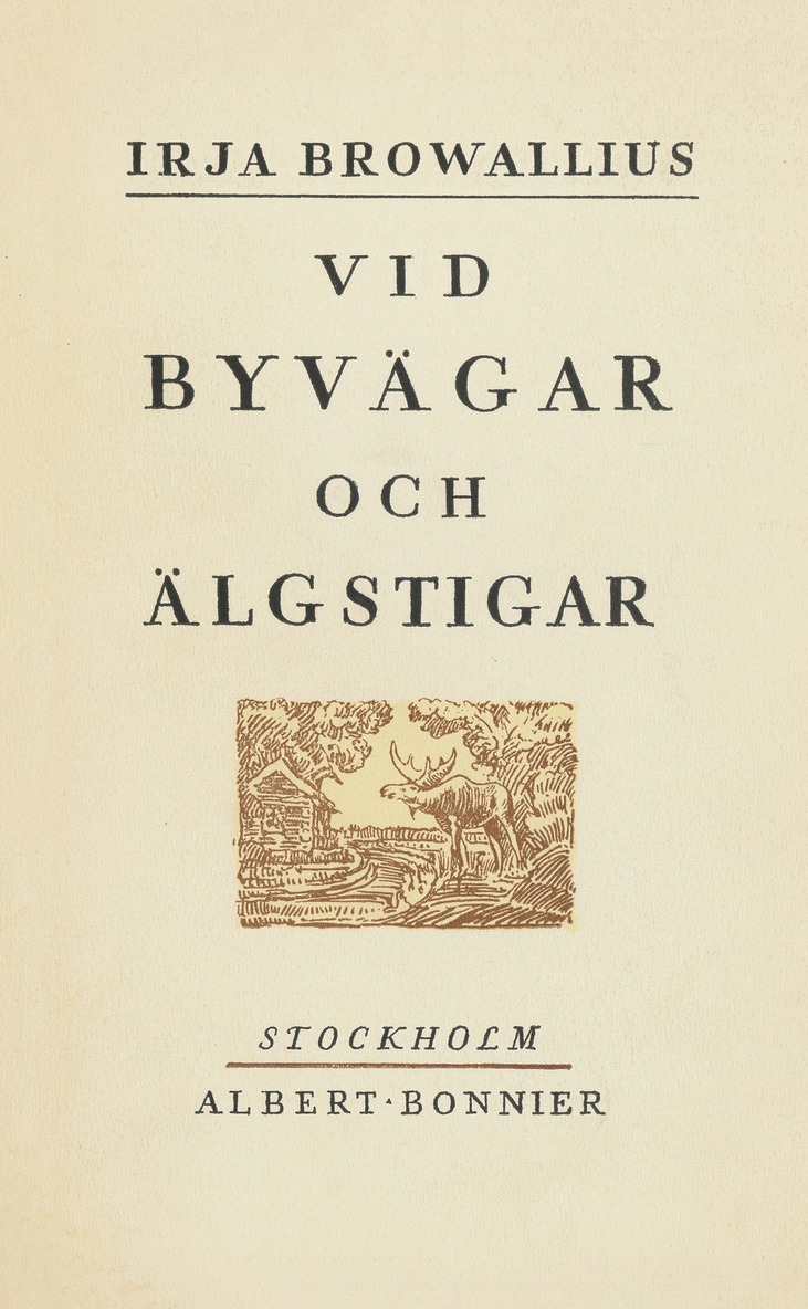 Irja Browallius - Vid byvägar och älgstigar : berättelser från sydöstra Närke, E-bok