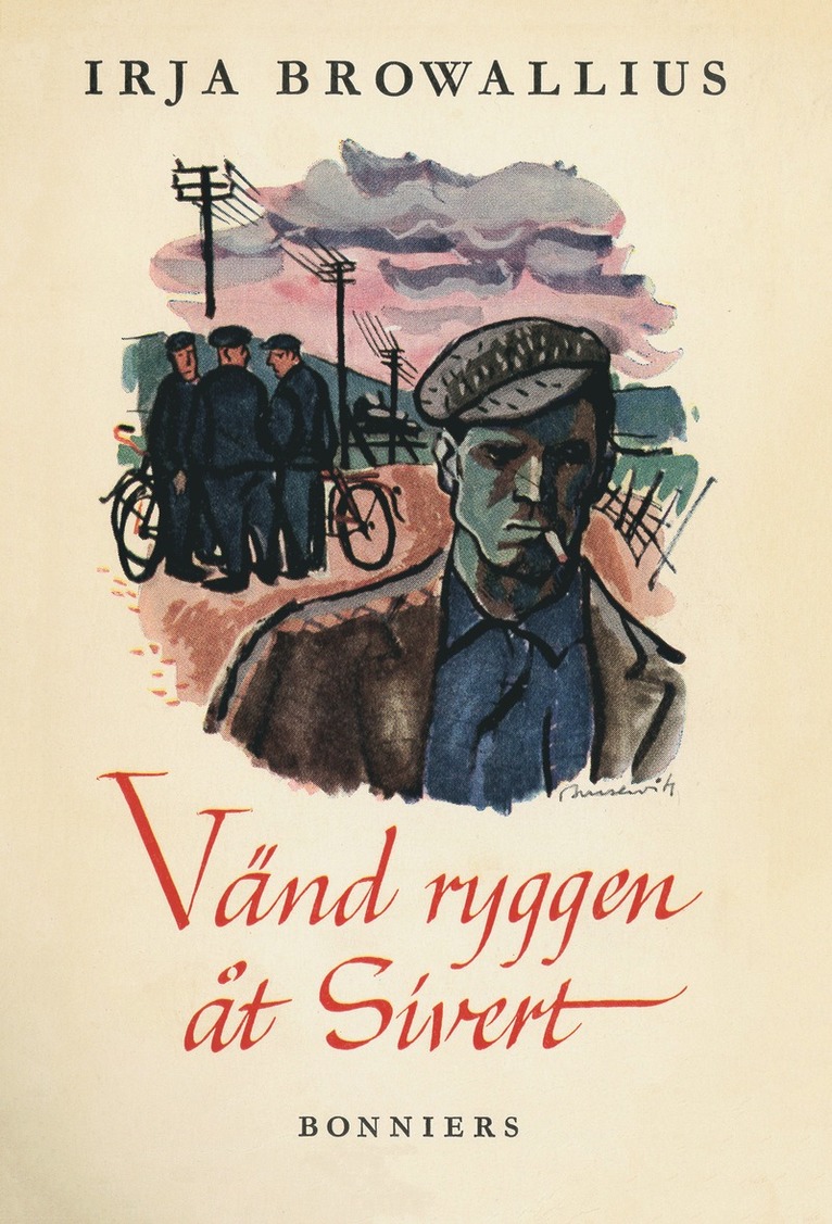 Irja Browallius - Vänd ryggen åt Sivert, E-bok