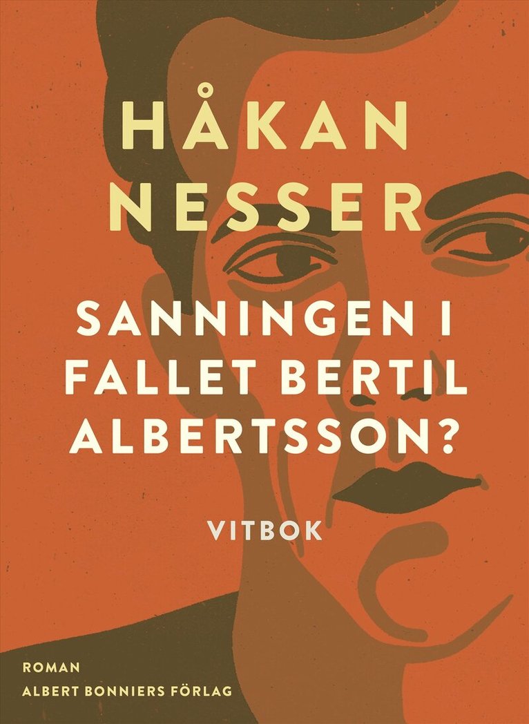 Håkan Nesser - Sanningen i fallet Bertil Albertsson? : vitbok, E-bok