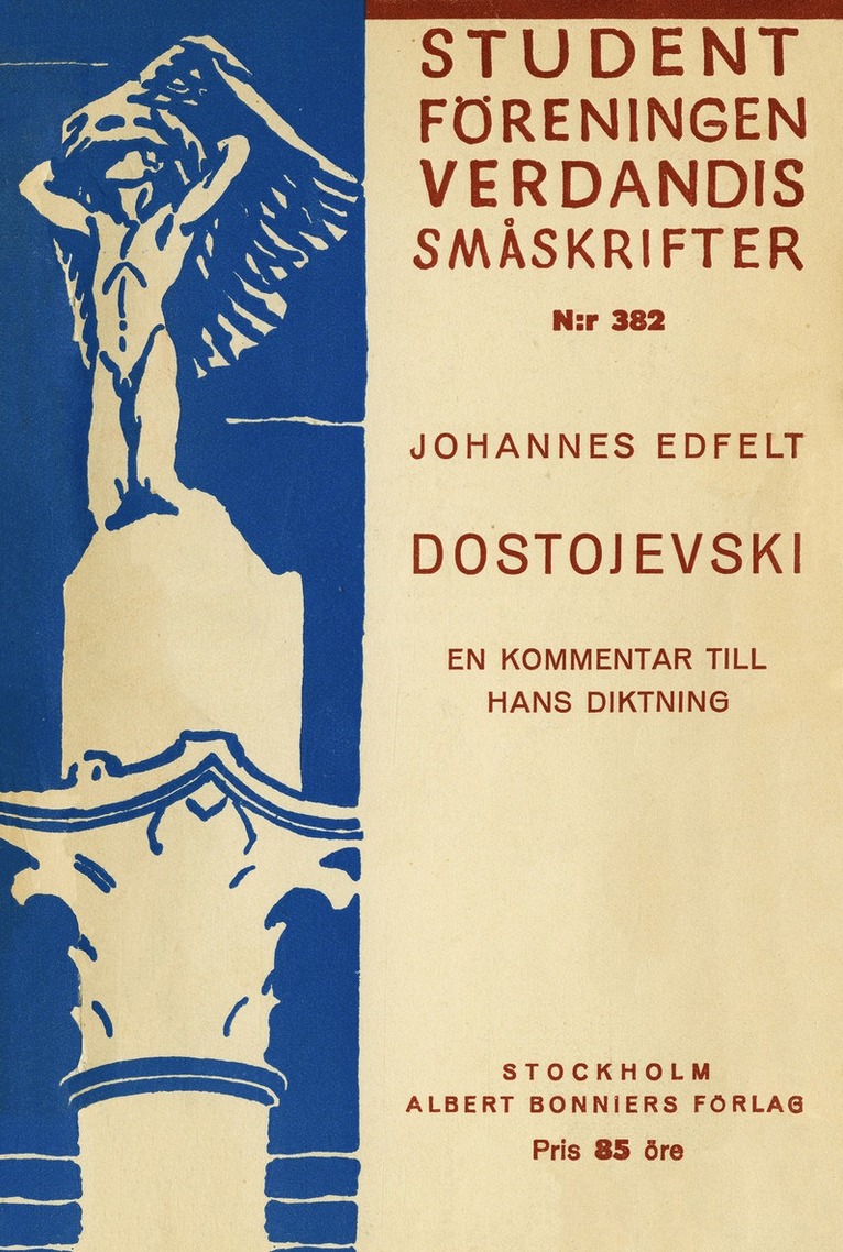 Johannes Edfelt - Dostojevski : En kommentar till hans diktning, E-bok