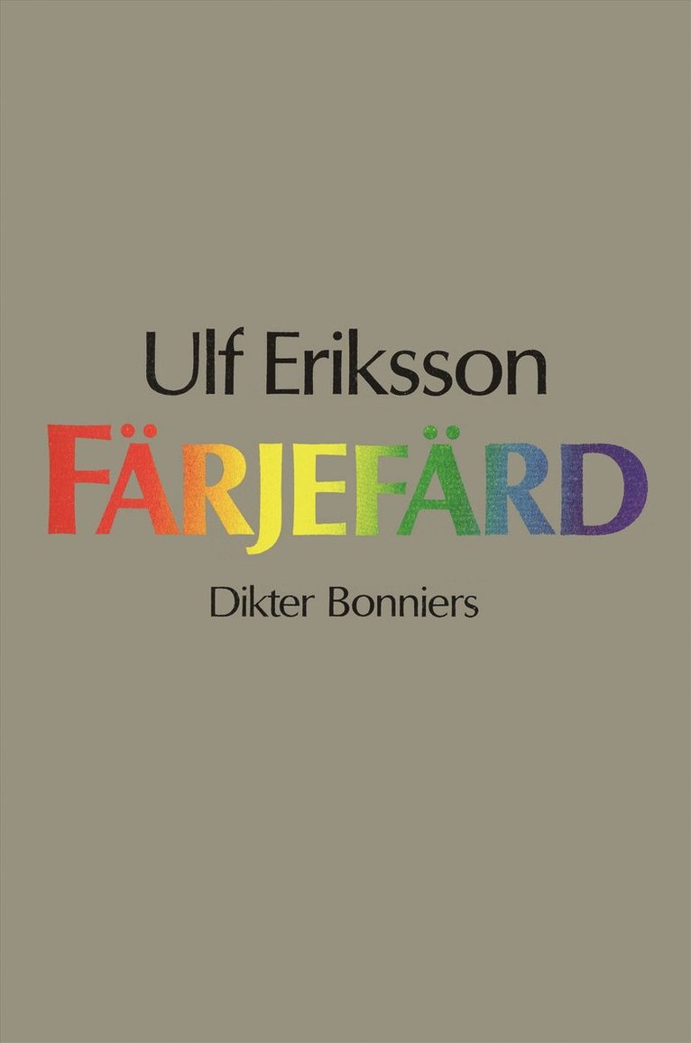 Ulf Eriksson - Färjefärd : dikter, E-bok