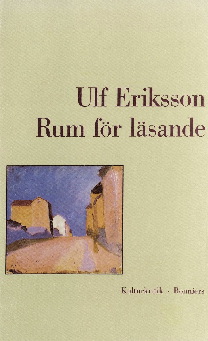 Ulf Eriksson - Rum för läsande : kulturkritik, E-bok