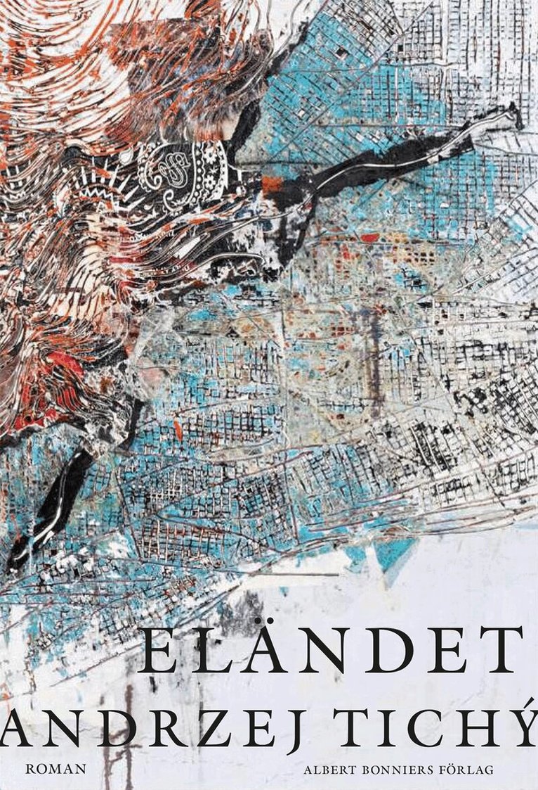 Andrzej Tichý - Eländet, Inbunden