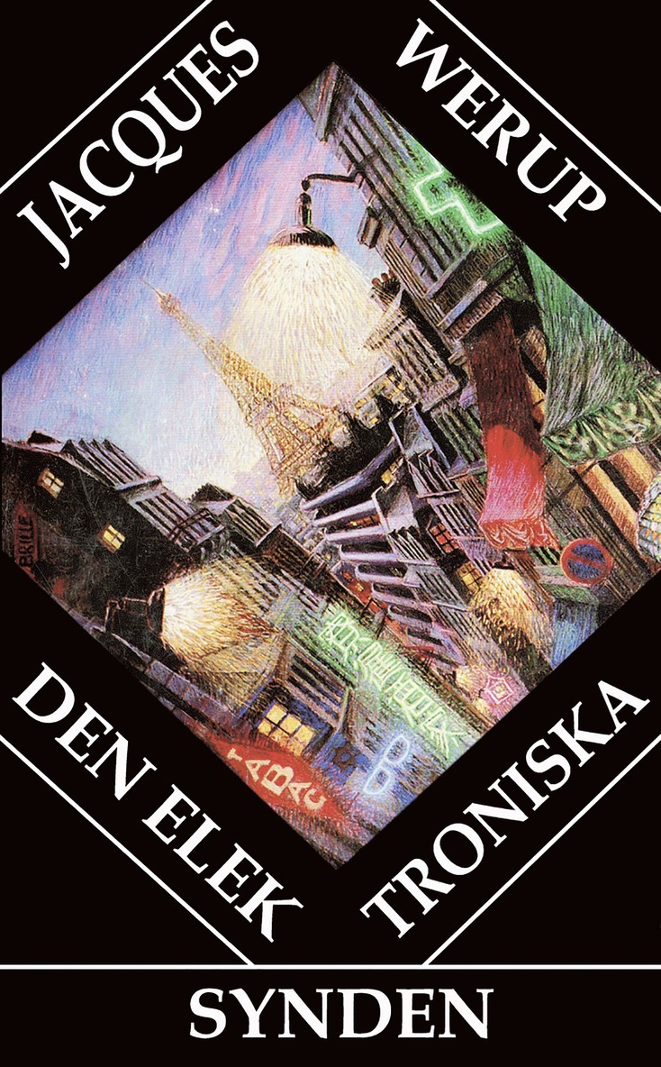 Jacques Werup - Den elektroniska synden - och andra Parismotiv från 1980-talet, E-bok