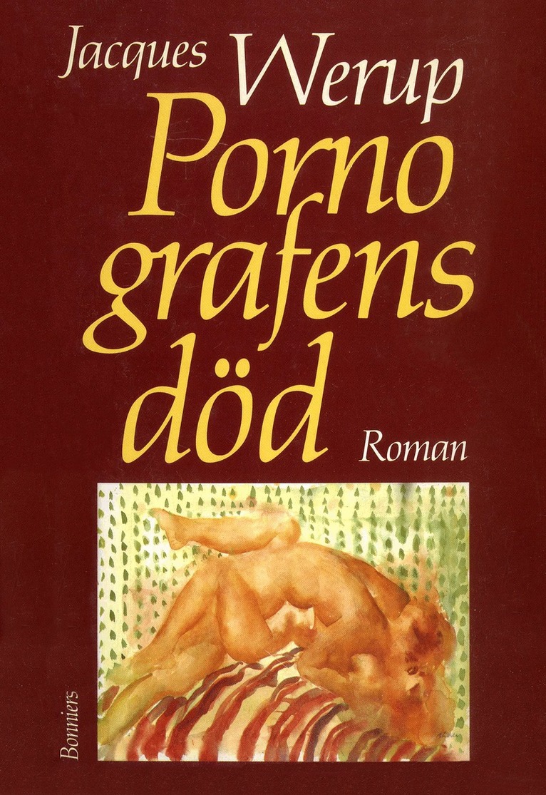 Jacques Werup - Pornografens död : ett slags dokumentärroman, E-bok