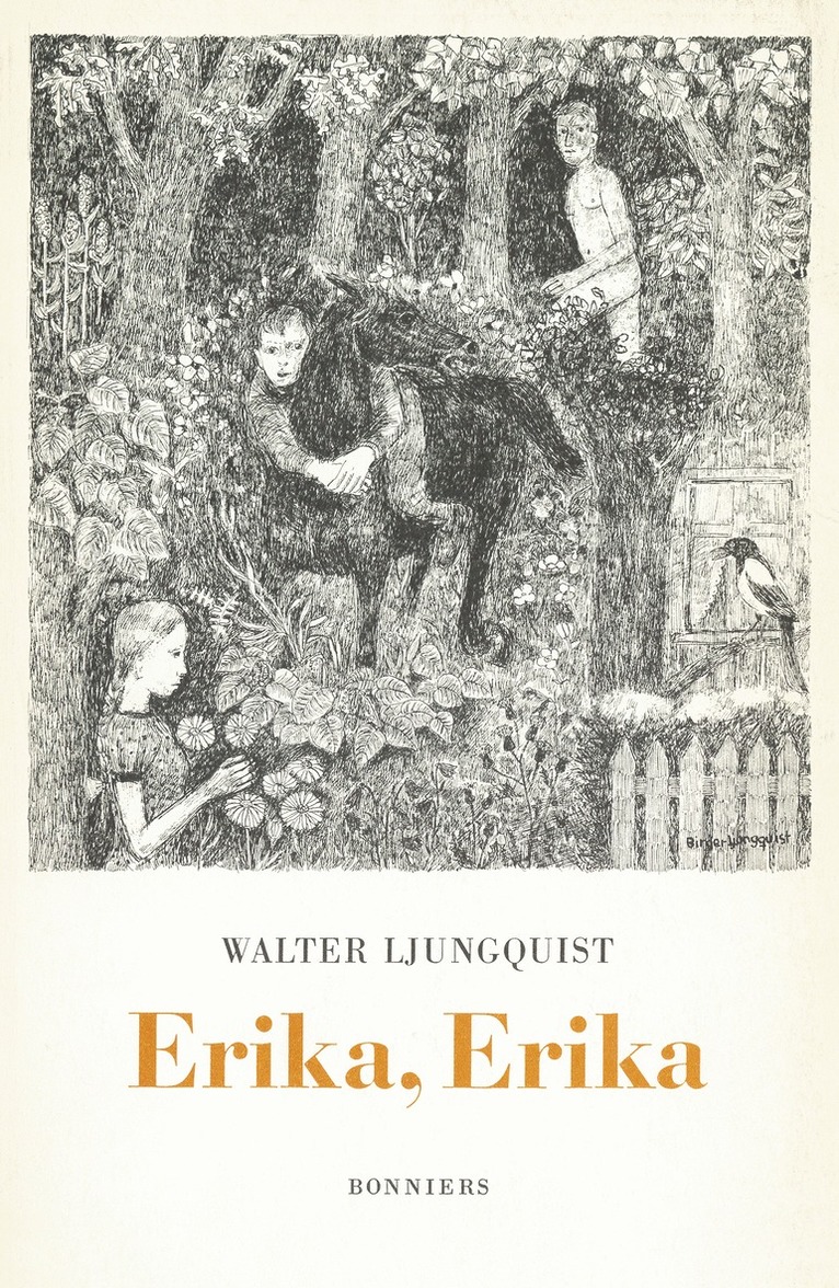 Walter Ljungquist - Erika, Erika : En ordvävnad, E-bok