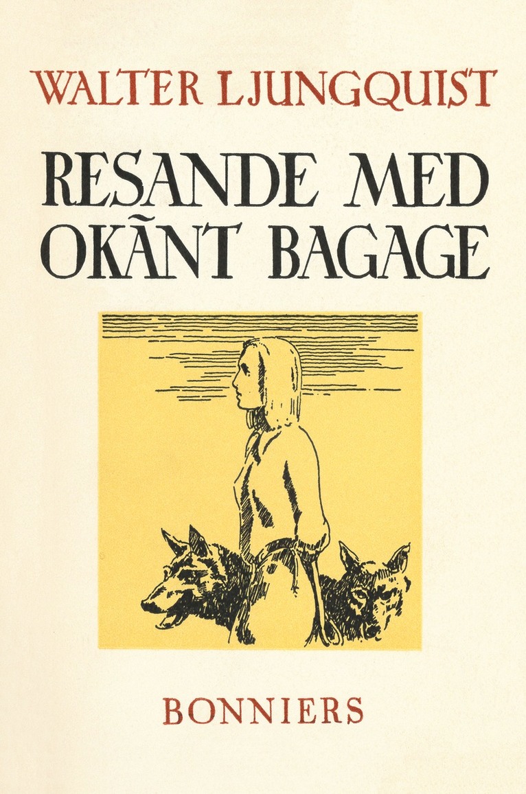 Walter Ljungquist - Resande med okänt bagage, E-bok