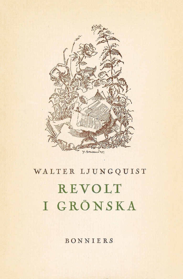 Walter Ljungquist - Revolt i grönska, E-bok