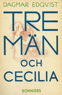 e-Bok Tre män och Cecilia <br />                        E bok