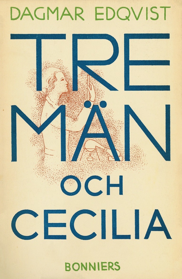 Dagmar Edqvist - Tre män och Cecilia, E-bok