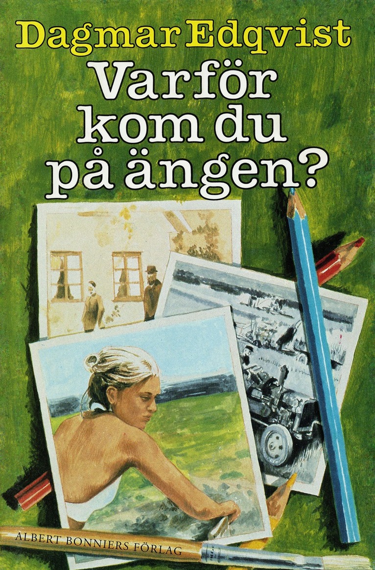 Dagmar Edqvist - Varför kom du på ängen?, E-bok