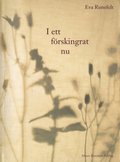 I ett frskingrat nu : dikter