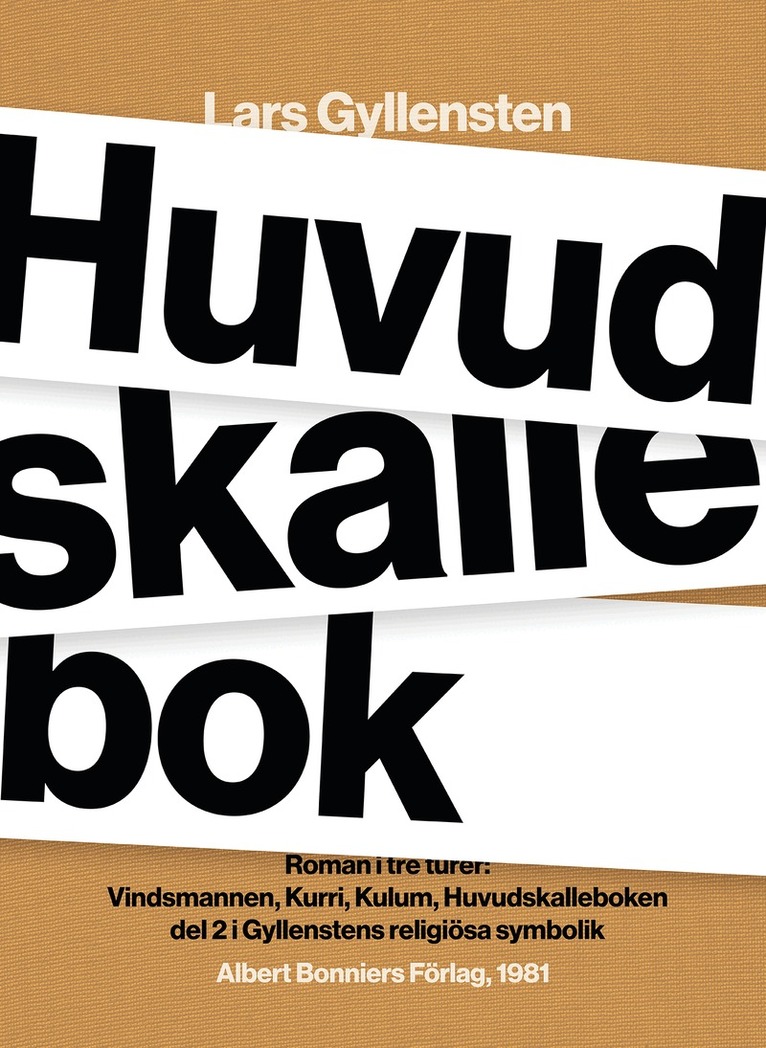 Lars Gyllensten - Huvudskallebok : roman i tre turer : Vindsmannen ; Kurri Kulum ; Huvudskalleboken, E-bok