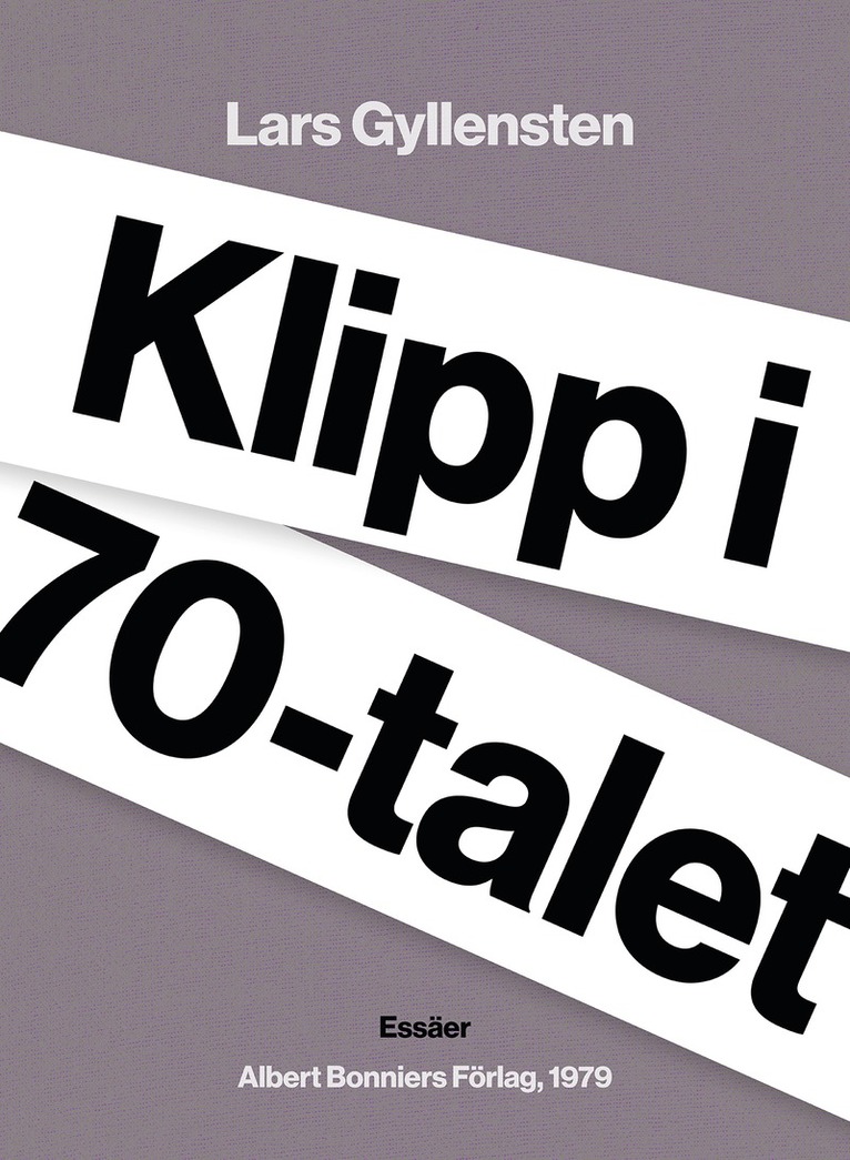 Lars Gyllensten - Klipp i 70-talet, E-bok