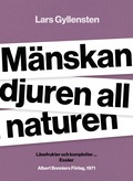 Mnskan djuren all naturen : lsefrukter och komplotter ...