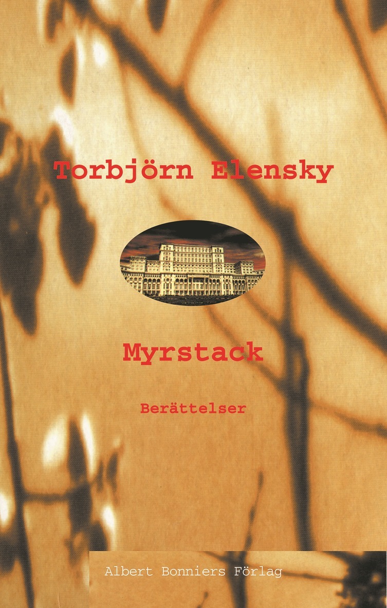 Torbjörn Elensky - Myrstack : Berättelser, E-bok