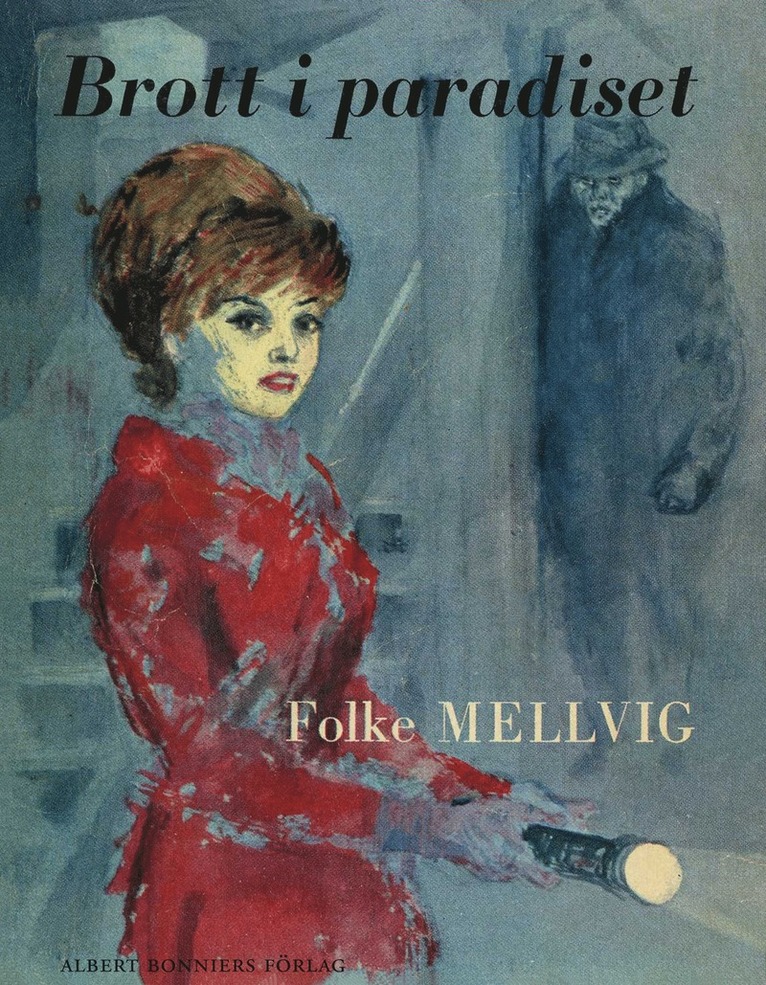 Folke Mellvig - Brott i paradiset, E-bok