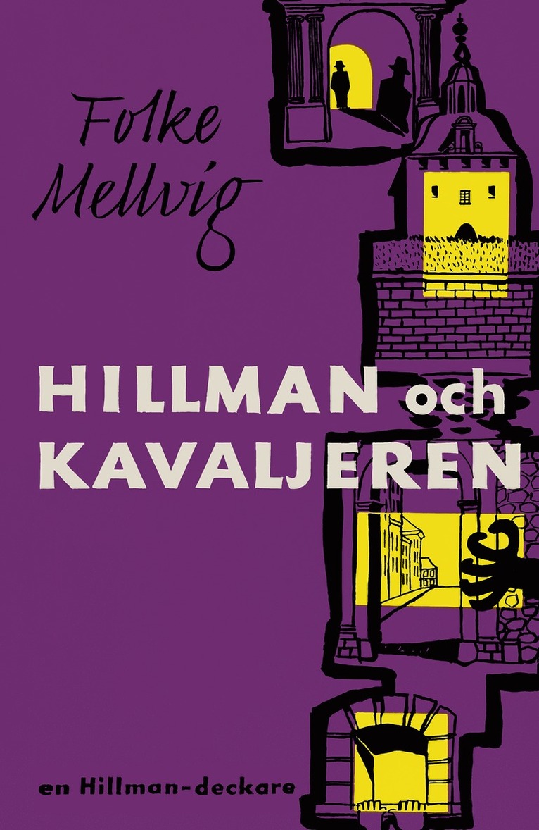 Folke Mellvig - Hillman och Kavaljeren, E-bok