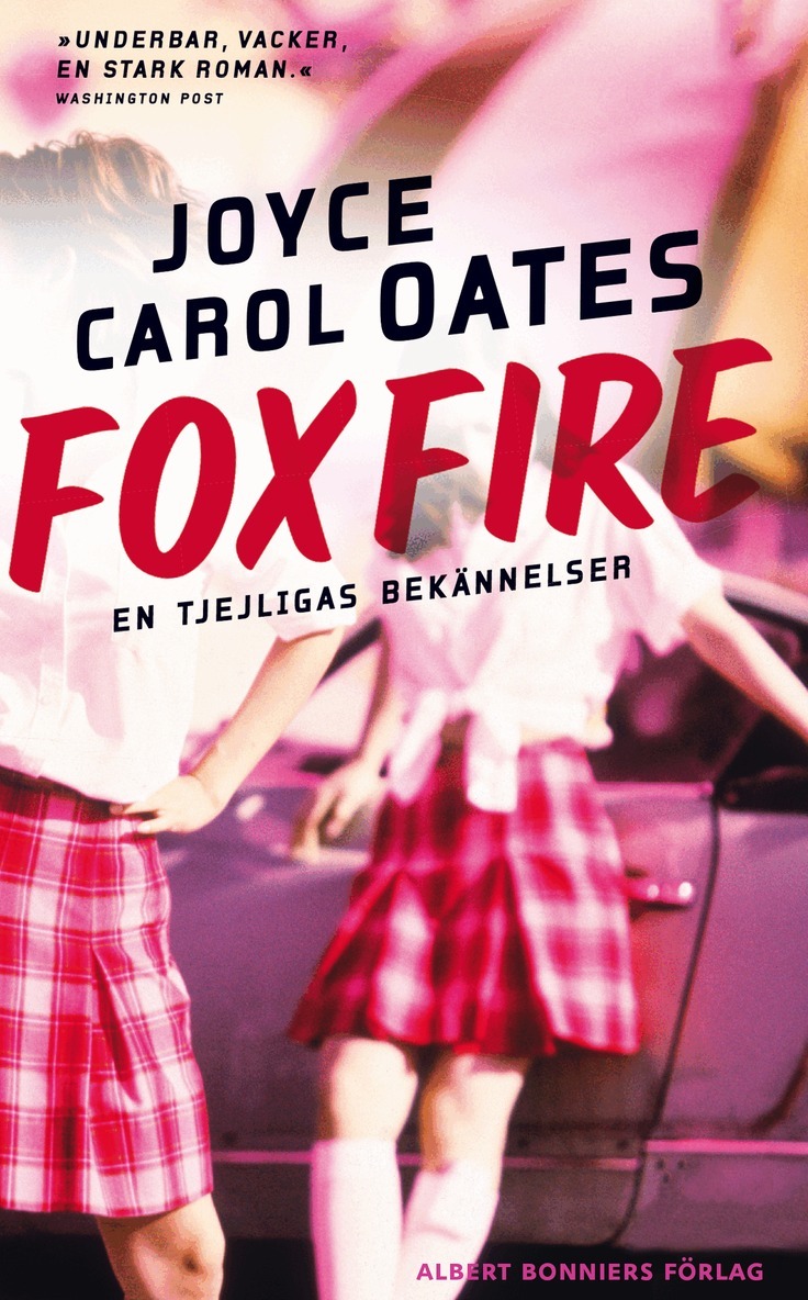 Joyce Carol Oates - Foxfire : en tjejligas bekännelser, E-bok
