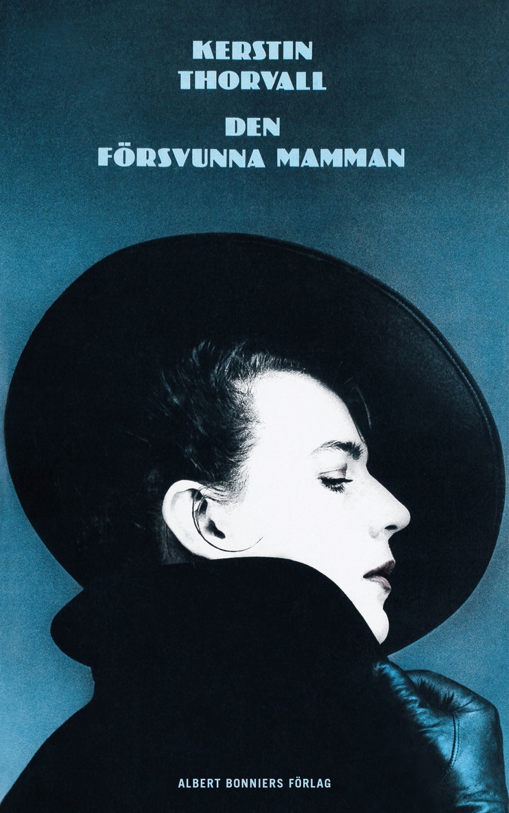 Kerstin Thorvall - Den försvunna mamman, E-bok