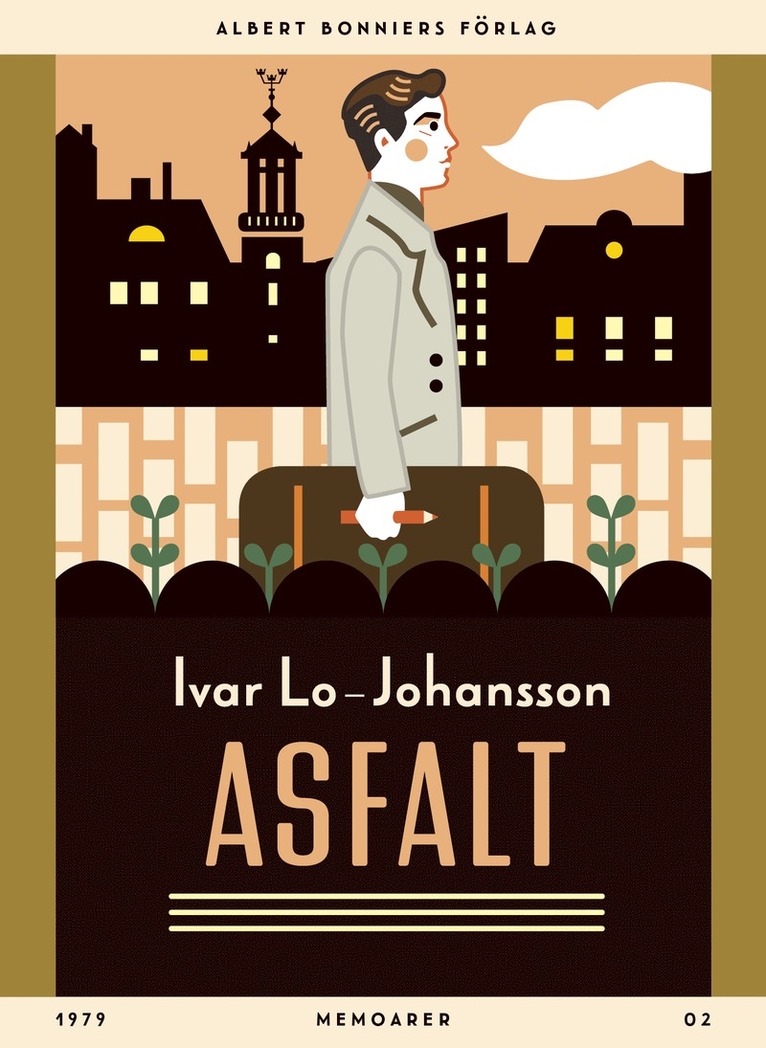 Ivar Lo-Johansson - Asfalt : memoarer, E-bok