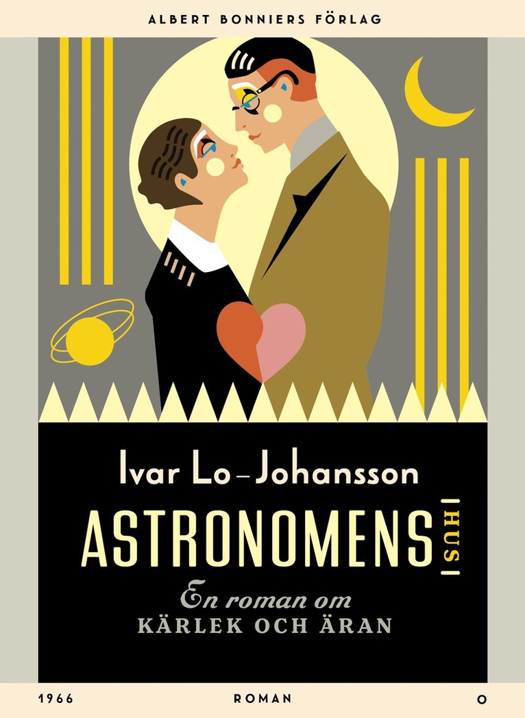 Ivar Lo-Johansson - Astronomens hus : en roman om kärleken och äran, E-bok