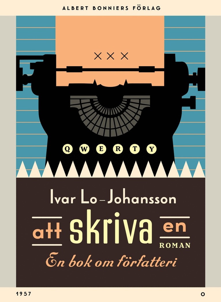 Ivar Lo-Johansson - Att skriva en roman : En bok om författeri, E-bok