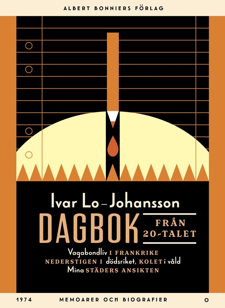 Ivar Lo-Johansson - Dagbok från 20-talet : Vagabondliv i Frankrike; Nederstigen i dödsriket; Kolet i våld; Mina städers ansikten, E-bok