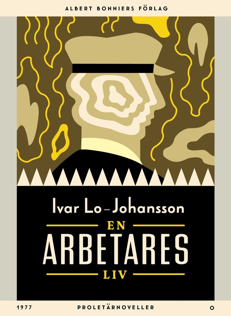 Ivar Lo-Johansson - En arbetares liv : Proletärnoveller, E-bok