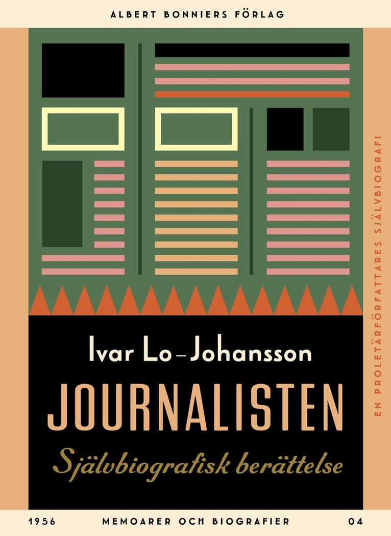 Ivar Lo-Johansson - Journalisten : självbiografisk berättelse, E-bok