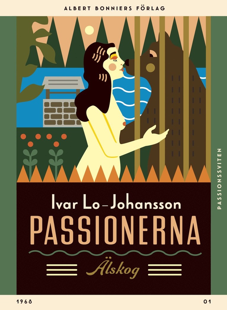 Ivar Lo-Johansson - Passionerna : älskog, E-bok