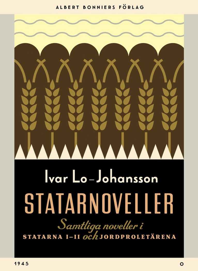 Ivar Lo-Johansson - Statarnoveller : samtliga noveller i Statarna 1-2 och Jordproletärerna, E-bok