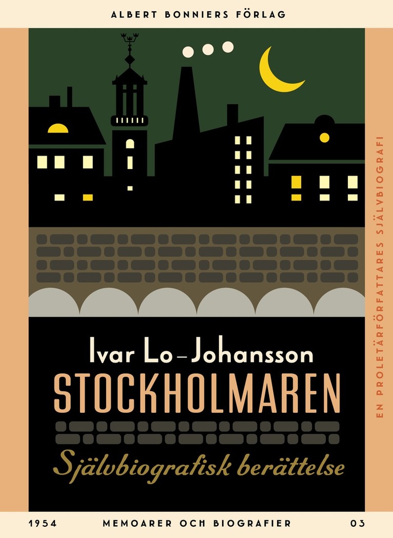 Ivar Lo-Johansson - Stockholmaren : självbiografisk berättelse, E-bok