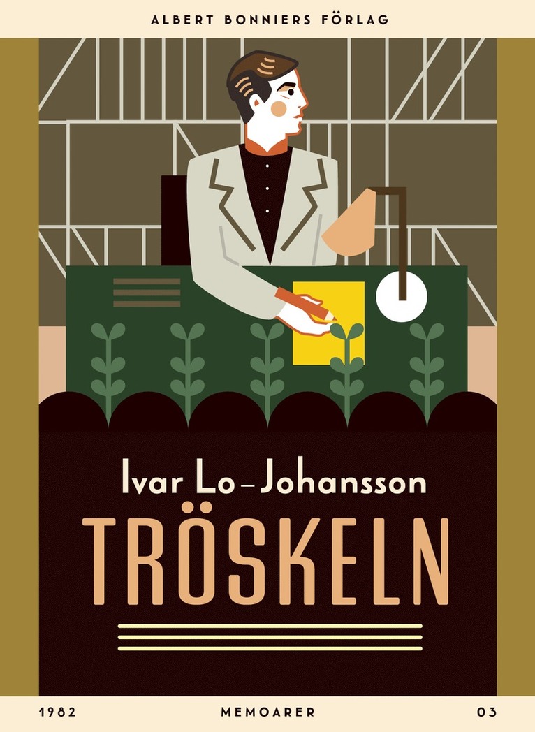 Ivar Lo-Johansson - Tröskeln : memoarer, E-bok