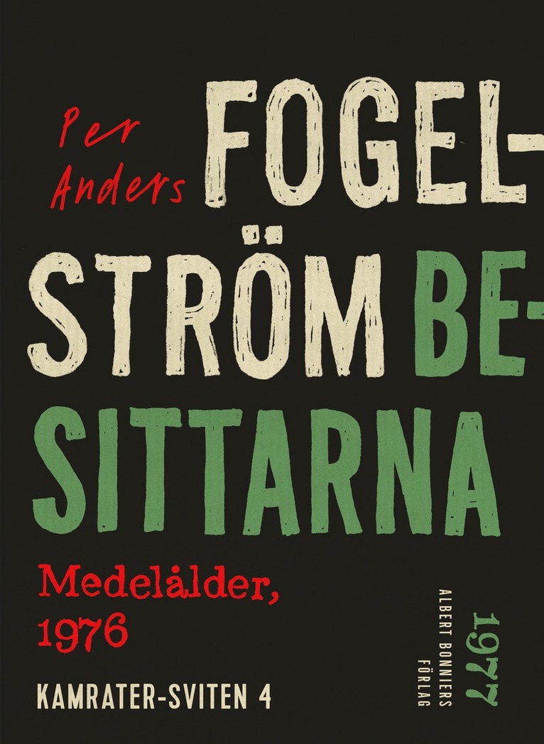 Per Anders Fogelström - Besittarna : medelålder, 1976, E-bok