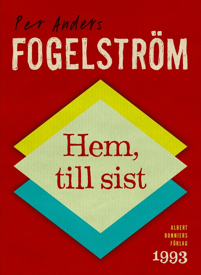 Per Anders Fogelström - Hem, till sist, E-bok