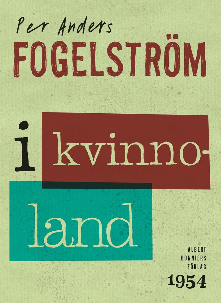 Per Anders Fogelström - I kvinnoland, E-bok