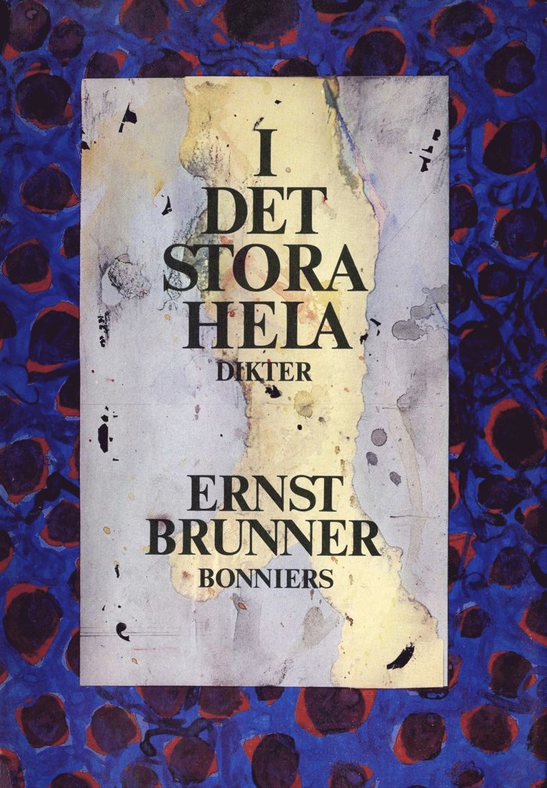 Ernst Brunner - I det stora hela : dikter, E-bok