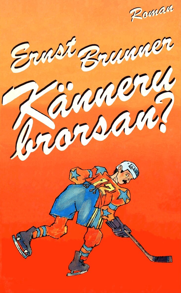 Ernst Brunner - Känneru brorsan?, E-bok